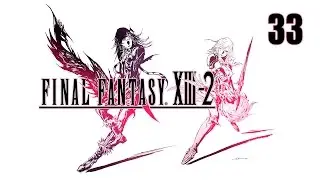 Final Fantasy XIII-2 - Прохождение pt33