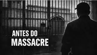 ANTES DO MASSACRE: Como o Carandiru J&aacute; Era um Inferno