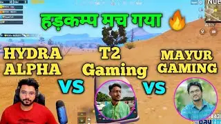 Hydra alpha vs T2 gaming vs Mayur gaming 🔥 full intense fight in the last zone | Pubg emulator