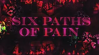 Six Paths of Pain by GionniBlood | 4K60FPS