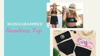 Monogrammed Bandeau Top