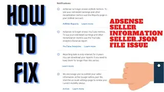 How To FIX GOOGLE SELLER.JSON FILE Issue In GOOGLE ADSENSE 2021