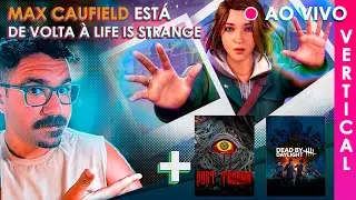 Evento do Dead By Daylight e Life is Strange! Live Vertical