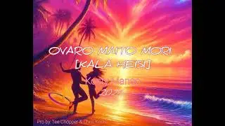 Ovaro Maito Mori(Kala Heisi)_Kosty Manao _Lakorai Records_2025 💯🌴🌴