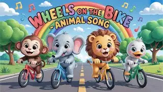 🚲🐵 Wheels on the Bike | Animal Version Song for Kids |  Fun Learning