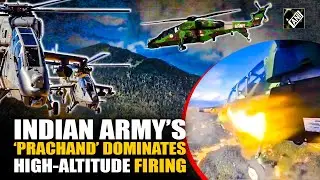 Indian Army&rsquo;s &lsquo;Prachand&rsquo; LCH achieves big milestone with successful high-altitude firing