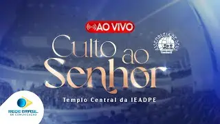 CULTO AO SENHOR - 27/04/25 | IEADPE - REDE BRASIL