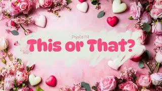 Valentine's Day Brain Break: Fun This or That Challenge!