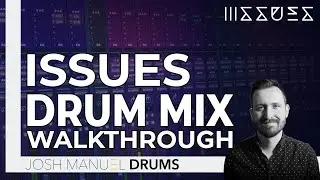 Issues Drum Mix Walkthrough With Johnny Ragin
