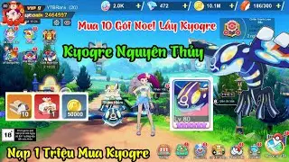 Mega Đại Chiến - Nạp 1 Triệu Mua Kyogre Nguy&ecirc;n Thủy Cực Chiến C&acirc;n PVP - Code Mega Đại Chiến