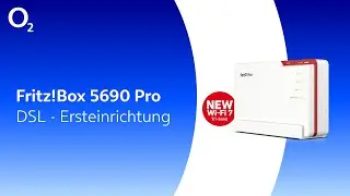 FRITZ!Box 5690 Pro f&uuml;r deinen o2 DSL-Anschluss einrichten - So funktioniert's