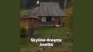 Skyline dreams