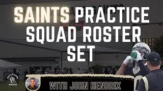 New Orleans Saints Practice Squad Roster Set