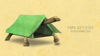 05 - PAPA AU FOYER (Hippocampe Fou)