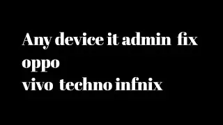 Device Managed by it  Admin Resetting   Solved  All Oppo Vivo Lava Tecno Device Manage By Admin Fix