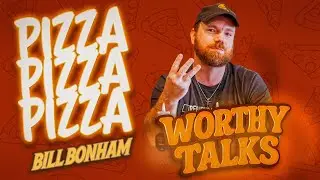 Bill Bonham&rsquo;s Favorite Pizza | Worthy Talks Clip
