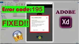 Adobe xd installation failed || Error code 195