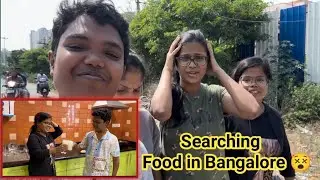 Bangalore Trip With Friends| Seeking For Food 😵 | Bangalore Days ☺️
