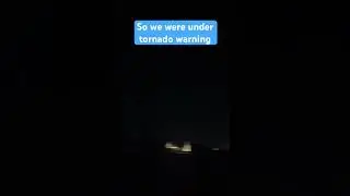 We&rsquo;re in a tornado warning (Azle TX)