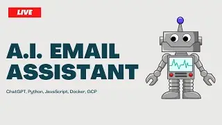 Coding an AI Email Assistant with ChatGPT | Python, Docker, Google Cloud, JavaScript