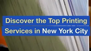 Discover the Top Printing Services in New York City