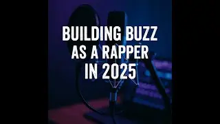 How Rappers Really Build Buzz in 2025 (The Truth They Don&rsquo;t Tell You)