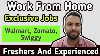 Work From Home Jobs 2025 | Walmart, Swiggy, Zomato Hiring|12th Pass, Graduates, Undergraduates Apply