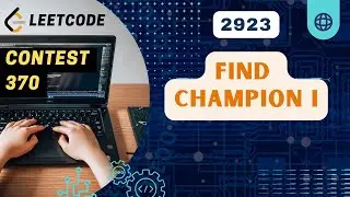 Find Champion I | Leetcode 2923 | Contest 370