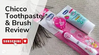 Chicco Toothpaste & Toothbrush Review / Best Paste For Kids / When to Start Brushing Your Teeth i...