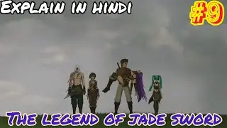 The legend of jade sword episode 9 explain in hindi || series like soul land ||