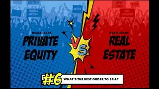 Private Equity VS Real Estate Transactions | #6 What&rsquo;s the Best Order to Sell?