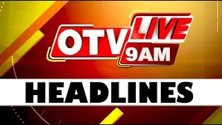 9AM Headlines | 10th January 2026 | Odisha News | OTV