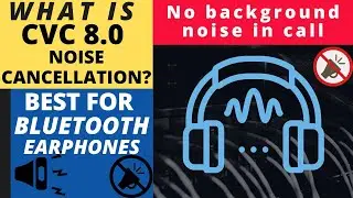 What is CVC 8.0 Noise Cancellation Technology? Qualcomm - Used in Wireless earphones - Hindi
