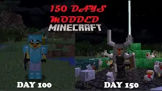 I SPENT 150 DAYS IN MODDED 1.16 MINECRAFT!