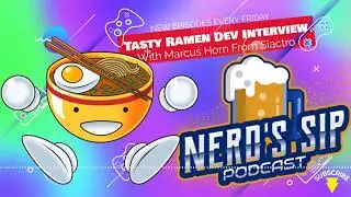 Marcus Horn of Siactro Creates Tasty Ramen - Game Developer Interview - Nerd's Sip Podcast