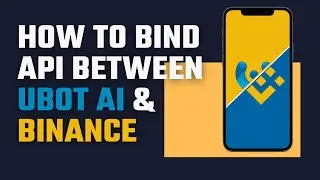 （Tutorial) How to bind API between UBOT AI & Binance (ENG)