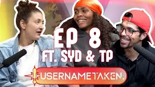 Username Taken - Episode 8 ft. Sydney Colson & Theresa Plaisance