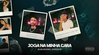 Joga na minha cara - Allan Richard, Damyen MC (Clipe Oficial)