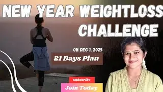 NewYear✨💥 Weightloss Challenge  ஆரம்பிக்கலாமா வீட்டில்  இருந்தே| 21 Days Challenge #weightloss #diet