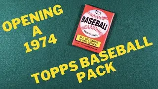 Opening a 1974 Topps Baseball Wax Pack