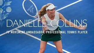 FP Movement Ambassador: Danielle Collins