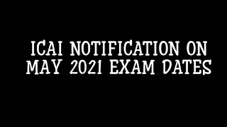 CA MAY 2021 EXAM TIMMING CHANGED | ICAI MAY EXAMS SCHEDULE