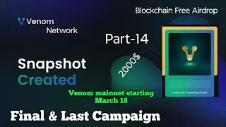 Venom Testnet Snapshot Done !! New & Last Task Claim NFT !! Venom mainnet starting March 18
