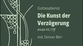 Gottesdienst vom 30.11.2025  mit Simon Birr