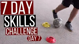 7 Day Soccer Skills Challenge At Home // Day 7 - Finish Strong!