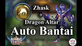 Combo Zhask Dragon Altar Magic Chess Auto Bantai - Mobile legend Bang Bang