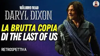 MA CHE HANNO COMBINATO!? - The Walking Dead: Daryl Dixon Serie - Recensione Retrospettiva [SPOILER]