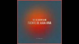 ME DEJARON A MI FUENTE DE AGUA VIVA - PASTOR ANDRES TORRES