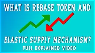 What is Rebase Token and  Elastic Supply Machanism - Full Explained | BitByte Crypto Official