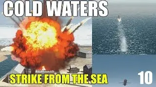 Cold Waters Strike From The Sea Mission Huge Missile Strikes Submarine Simulator